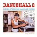 Dancehall 2-The Rise of Jamaican Dancehall Culture