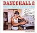Dancehall-Rise Of Jamaican Dancehall Culture Vol. 2