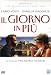 Il Giorno In Piu'
