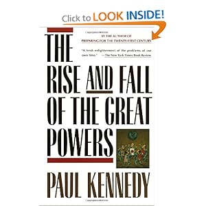The Rise and Fall of the Great Powers - Paul Kennedy