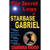 The Secret Logs of Starbase GABRIEL