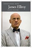 Conversations with James Ellroy