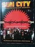 Sun City by United Artists Against Apartheid : the struggle for freedom in South Africa : the making of the record