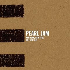 Live 07 08 03 New York NY by  Pearl Jam 