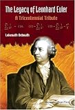 The Legacy of Leonhard Euler: A Tricentennial Tribute
