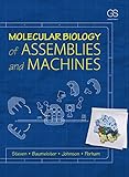 Molecular biology of assemblies and machines