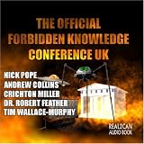 Official Forbidden Knowledge Conference UK Audio