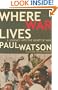 Where War Lives: A Journey into the Heart of War