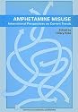 Amphetamine Misuse: International Perspectives on Current Trends