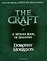 The Craft: A Witch's Book of Shadows