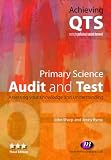 Primary Science: Audit and Test: Audit and Test