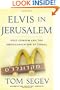 Elvis in Jerusalem: Post-Zionism and the Americanization of Israel