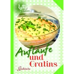 Aufl�ufe und Gratins: Landk�che
