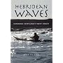 Hebridean Waves: Kayaking Scotland's West Coast