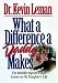 What a Difference a Daddy Makes: The Indelible Imprint a Dad Leaves on His Daughter's Life