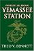 Yemassee Station: Where It All Began
