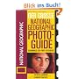 Der Gro�e National Geographic Photoguide. Geheimnisse der Profi-Fotografie von National Geographic
