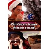 Christmas in Bayeux ~ Stephanie Burkhart