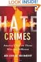 Hate Crimes Revisited: America's War On Those Who Are Different