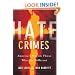 Hate Crimes Revisited: America's War On Those Who Are Different
