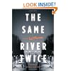 The Same River Twice