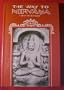 Way to Nirvana: 6 Lectures on Ancient Buddhism as a Discipline of Salvation