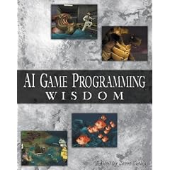 AI Game Programming Wisdom (AI Game Programming Wisdom (W/CD))