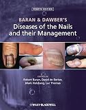 Baran & Dawber's diseases of the nails and their management
