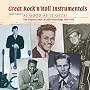 Great Rock n Roll Instrumentals - Just About As Good As It Gets!