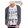 How to Keep a Boy as a Pet