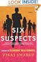 Six Suspects: A Novel