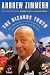 The Bizarre Truth: How I Walked out the Door Mouth First . . . and Came Back Shaking My Head