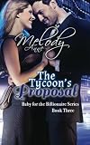The Tycoons Proposal: Baby for the Billionaire (Volume 3)