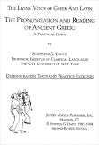Pronunciation and Reading of Ancient Greek (The Living Voice of Greek and Latin) (The Living Voice of Greek and Latin)