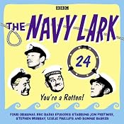 The Navy Lark: Volume 24 - You're a rotten! | [Lawrie Wyman]