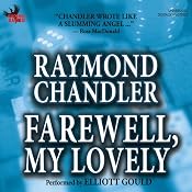Farewell, My Lovely | [Raymond Chandler]