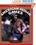 American Indian Games (True Books: American Indians)