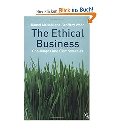 The Ethical Business. Challenges and Controversies: Possibilities, Challenges and Controversies