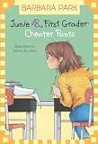 Junie B., First Grader: Cheater Pants