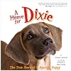 A Home for Dixie: The True Story of a Rescued Puppy