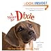 A Home for Dixie: The True Story of a Rescued Puppy