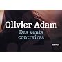 Des vents contraires de Olivier Adam