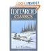 Iditarod Classics: Tales of the Trail Told by the Men & Women Who Race Across Alaska
