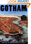 Gotham: A History of New York City to...