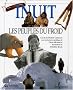 Inuit : Les peuples du froid