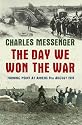 The Day We Won The War: Turning Point At Amiens, 8 August 1918