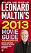 Leonard Maltin's 2013 Movie Guide: The Modern Era (Leonard Maltin's Movie Guide)