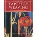 Tapestry Weaving: A Comprehensive Study Guide