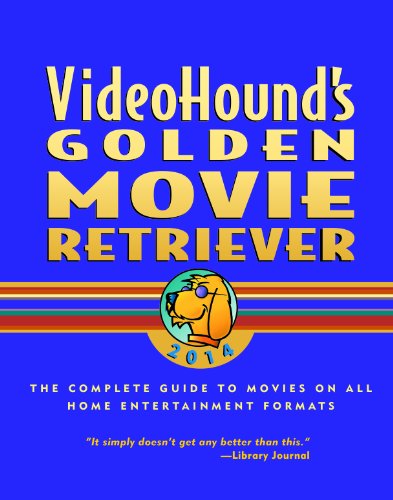 VideoHound's Golden Movie Retriever 2014
