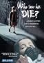Who Saw Her Die?